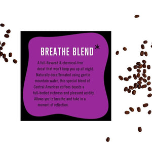 BREATHE - DECAF WHOLE BEAN COFFEE